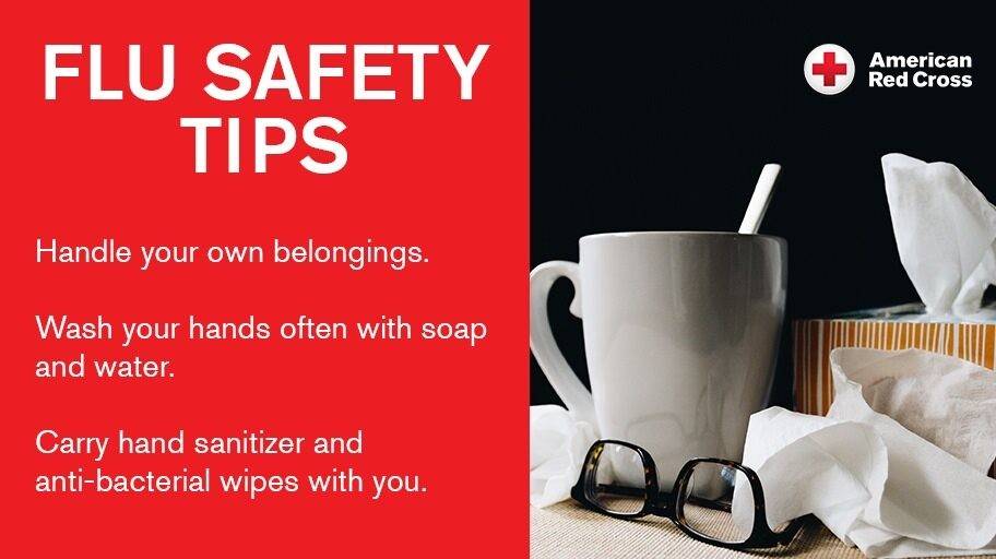 An illustrated graphic that reads: Flu safety tips, handle your own belongings, wash your hands often with soap and water, carry hand sanitizer and ant-bacterial wipes with you.